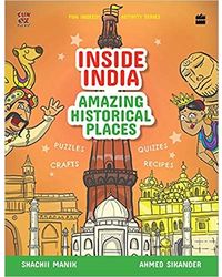 Inside India- Amazing Historical Places