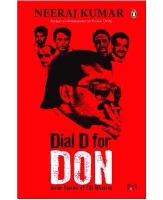 Dial D For Don: Inside Stories Of Cbi Case Missions