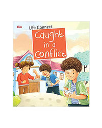 Caught In A Conflict: Life Connect (Life Connect Series)