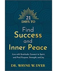 21 Days to Find Success and Inner Peace Paperback