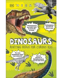 Dinosaurs: Riveting Reads for Curious Kids