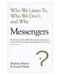 Messengers: Who We Listen To, Who We Don'T, And Why