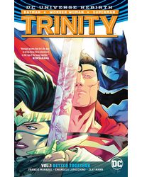 Trinity Vol. 1: Better Together (rebirth)