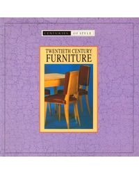 Twentieth Century Furniture (Centuries of style)