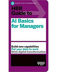 HBR Guide to AI Basics for Managers Paperback