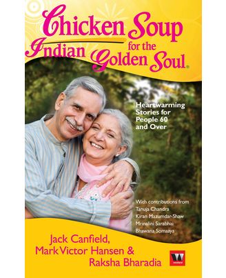 Chicken Soup For The Indian Golden Soul