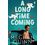 A Long Time Coming: The funny and steamy romcom inspired by My Best Friend s Wedding from the No. 1 bestseller Paperback