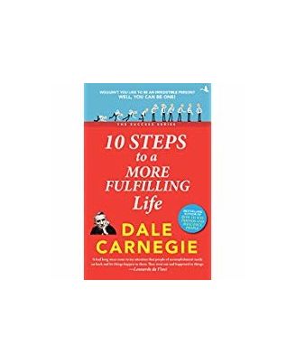 10 Steps To A More Fulfilling Life