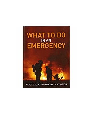 Emergency: What To Do In An Emergency