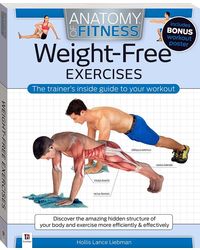 Anatomy of Fitness Weight- Free Exercises