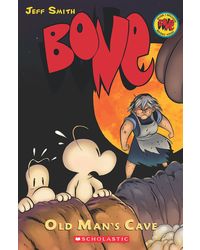 Bone Graphic Novel# 6: Old Man's Cave (Graphix)