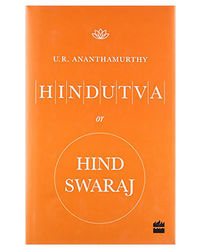 Hindutva Or Hind Swaraj