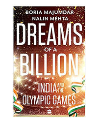 Dreams Of A Billion: India And The Olympic Games