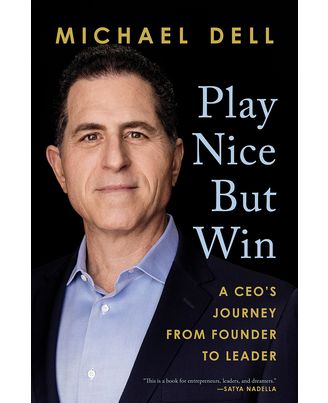 Play Nice But Win: A CEO s Journey from Founder to Leader