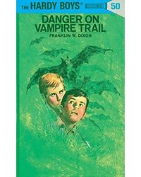 The Hardy Boys 50: Danger On Vampire Trail (The Hardy Boys)