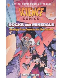 Science Comics: Rocks And Minerals