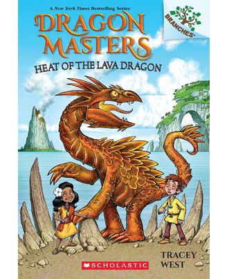 Dragon Masters# 18: Heat of the Lava Dragon: A Branches Book