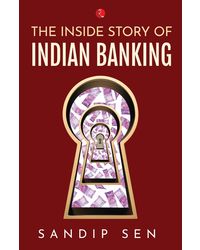 Inside Story Of Indian Banking