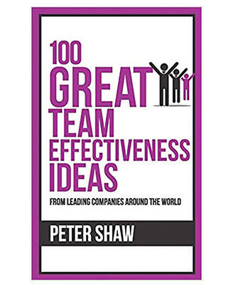100 Great Team Effectiveness Ideas (100 Great Ideas Series)