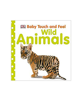 Baby Touch And Feel Wild Animals