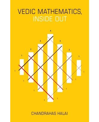 Vedic Mathematics Inside Out