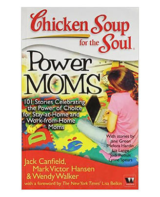 Chicken Soup For The Soul: Power Moms