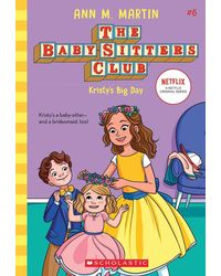 Baby- Sitters Club# 6: KRISTY'S BIG DAY (Netflix Edition)