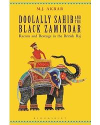Doolally Sahib and the Black Zamindar: Racism and Revenge in the British Raj