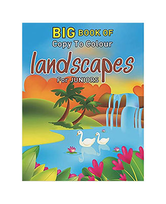 Big Book Of Copy To Colour Landscapes For Juniors