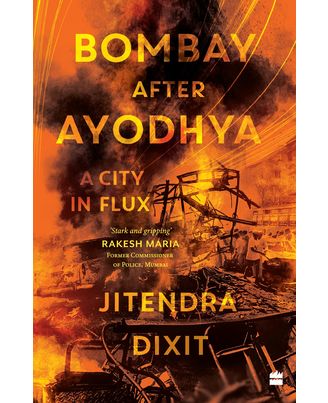 Bombay after Ayodhya: A City in Flux