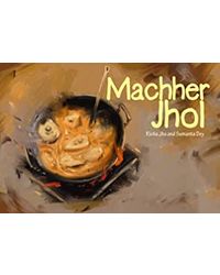 Machher Jhol: Fish Curry