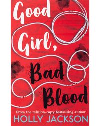Good Girl, Bad Blood: TikTok made me buy it! The Sunday Times Bestseller and sequel to A Good Girl's Guide to Murder: Book 2