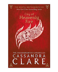 The Mortal Instruments 6: City Of Heavenly Fire