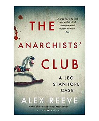 The Anarchists  Club: A Leo Stanhope Case