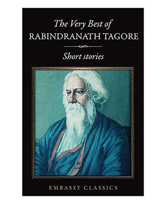 The Very Best Of Rabindranath Tagore- Short Stories