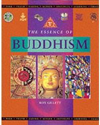 The Essence of Buddhism (Mind, body, spirit)