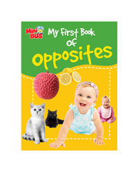 My First Book Of Opposites
