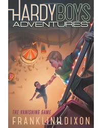 The Vanishing Game (Hardy Boys Adventures)
