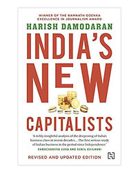 India's New Capitalists: Caste, Business, And Industry In A Modern Nation