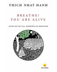 Breathe You Are Alive