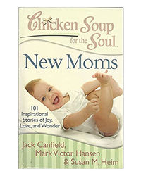 Chicken Soup For The Soul New Moms