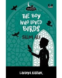 The Boy Who Loved Birds: Salim Ali