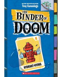 Hydrant- Hydra: A Branches Book (The Binder of Doom# 4)