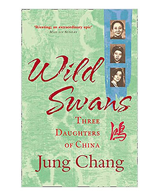 Wild Swans: Three Daughters Of China
