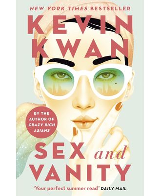 Sex and Vanity: from the bestselling author of Crazy Rich Asians