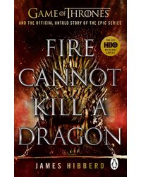 Fire Cannot Kill a Dragon