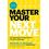 Master Your Next Move, With A New Introduction
