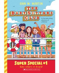 The Baby- Sitters Club: Super Special# 1: Baby- Sitters On Board! (Netflix Edition)