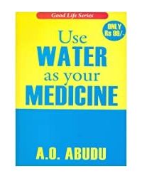 Use Water As Your Medicine