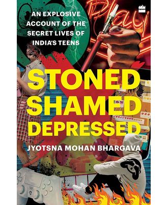 Stoned, Shamed, Depressed: An Explosive Account of the Secret Lives of India